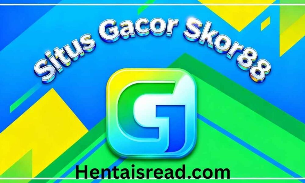 Situs Gacor Skor88